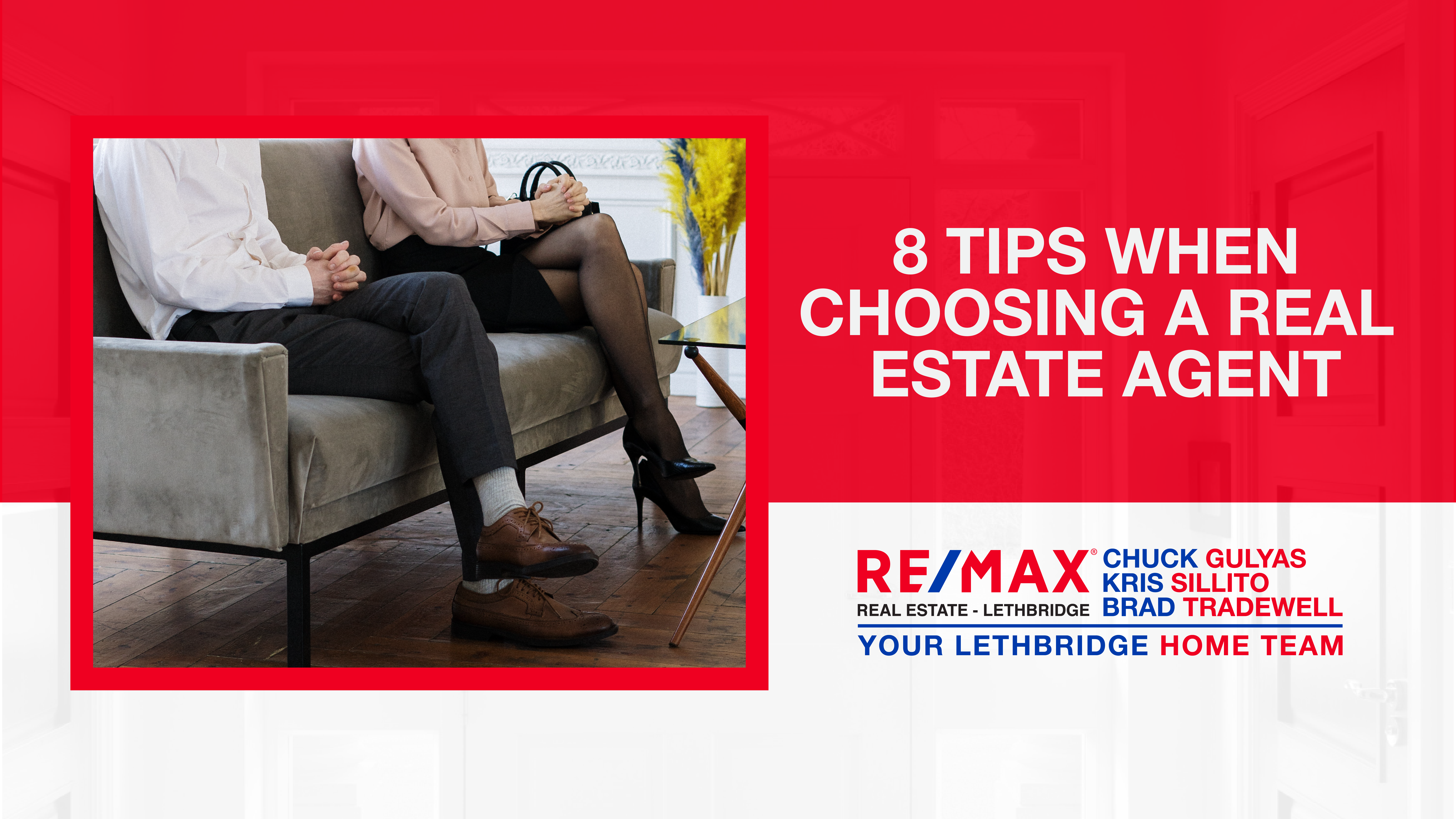 8 Tips when Choosing a Real Estate Agent